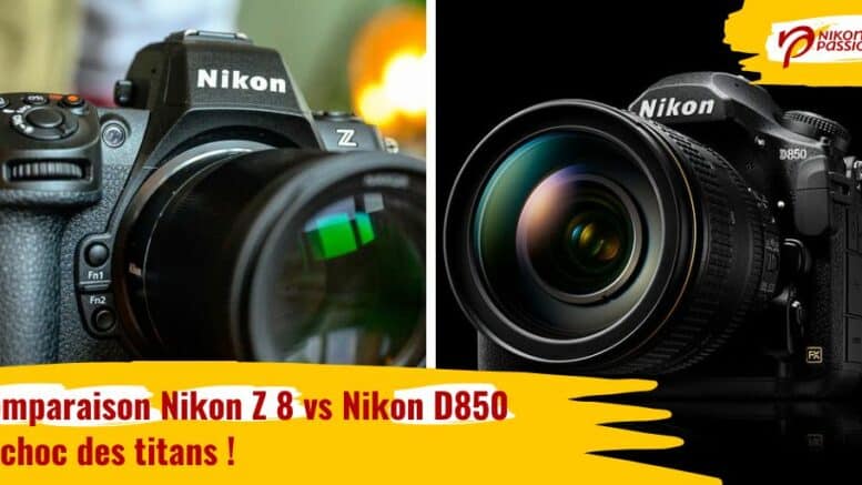 Comparaison Nikon Z 8 vs Nikon D850 : le choc des titans