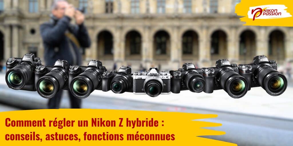 Comment choisir RAW ou RAW + JPEG sur un Nikon Z hybride