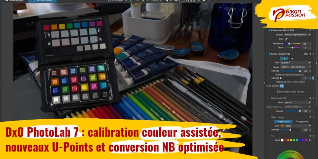 DxO PhotoLab 7 : calibration couleur assistée, nouveaux U-Points et conversion noir et blanc optimisée