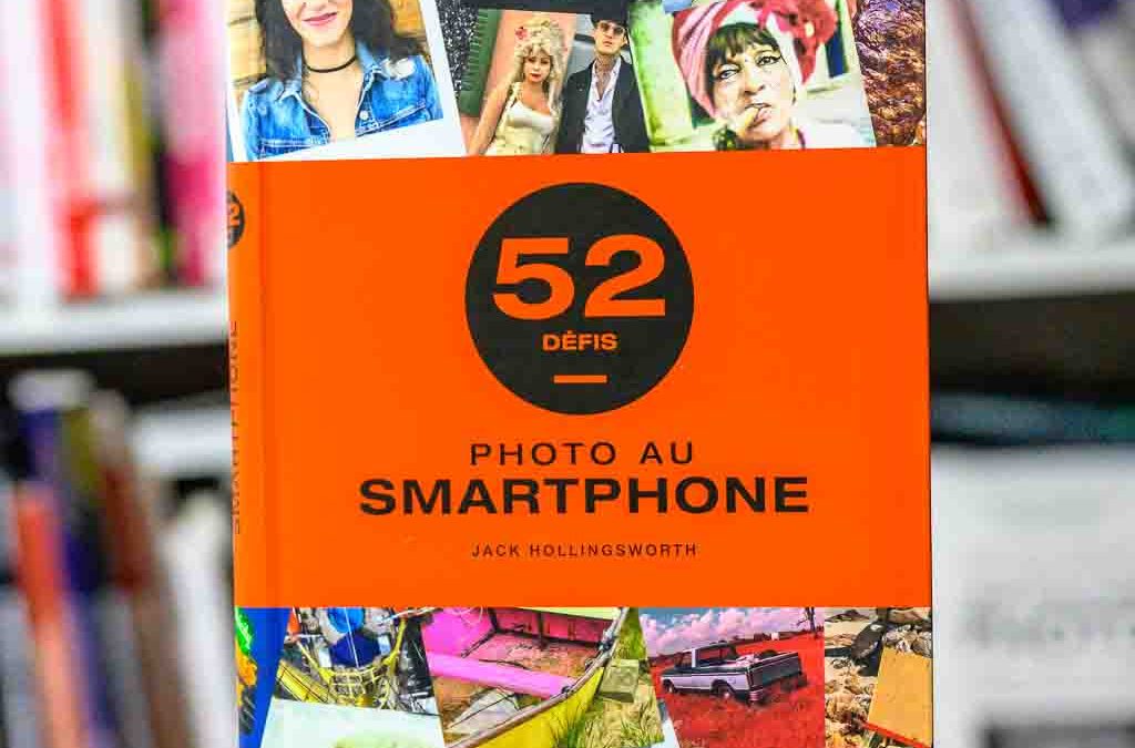 52 défis pour la photo au smartphone