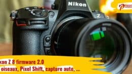 Nikon Z 8 firmware 2.0 : AF oiseaux, Pixel Shift, capture auto, ...