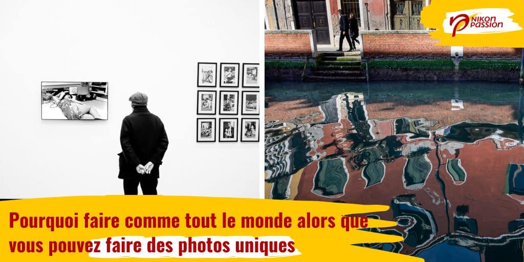 Pourquoi faire comme tout le monde alors que vous pouvez faire des photos uniques