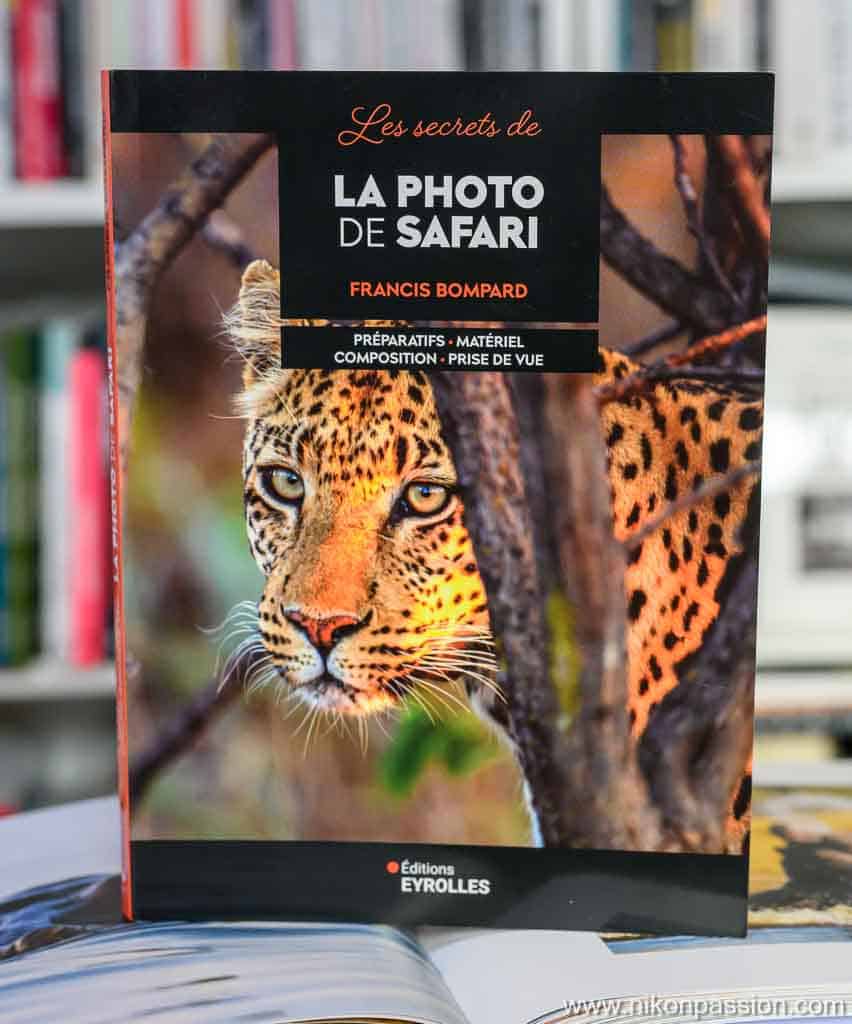 Les secrets de la photo de safari : erreurs à éviter et bonnes pratiques par Francis Lombard