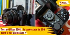 Test du Nikon Z50II : le successeur du Z50 tient-il ses promesses ?
