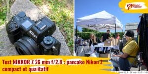 Test NIKKOR Z 26 mm f/2.8 : un pancake Nikon Z compact et qualitatif